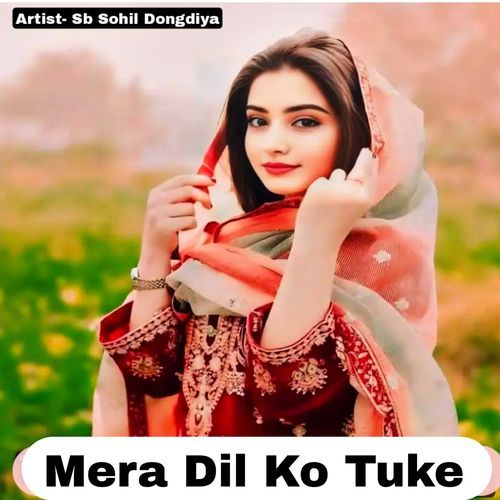 Mera Dil Ko Tuke