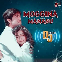 Moggina Manasu (DJ Remix)