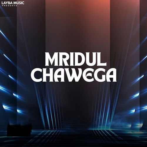 Mridul Chawega
