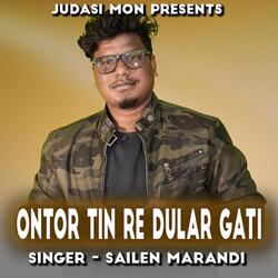 Ontor Tin Re Dular Gati (Santhali Song )-QwsTexJDA2c