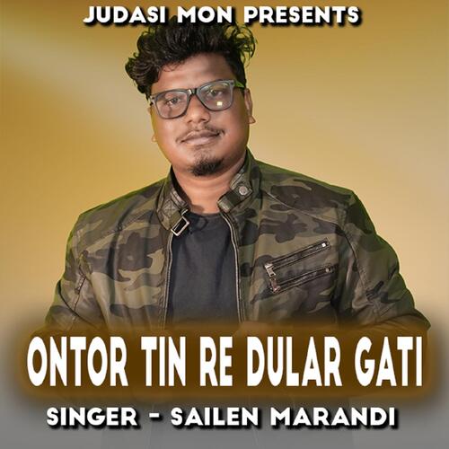 Ontor Tin Re Dular Gati (Santhali Song )