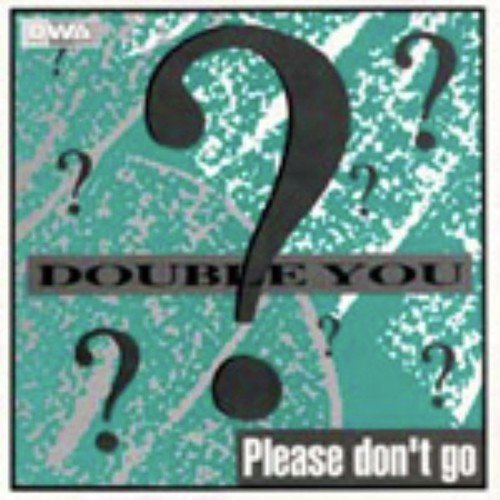 Please Don't Go (Club Mix)
