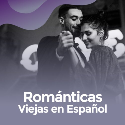 Románticas viejas en español