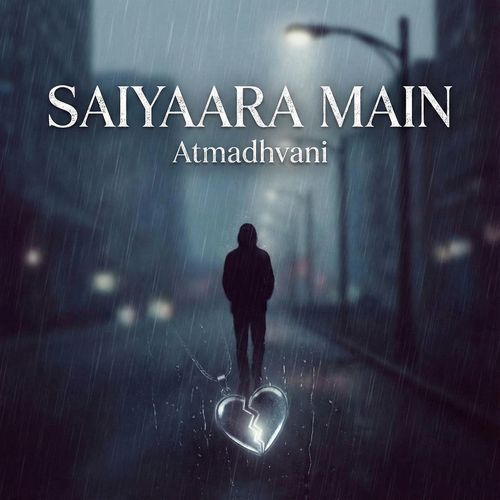 Saiyaara Main