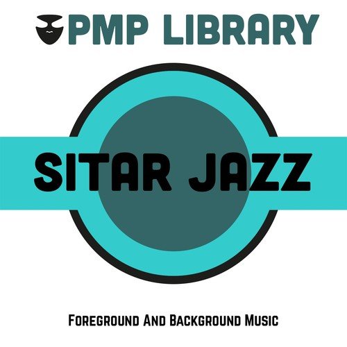 Sitar Jazz (Foreground and Background Music)