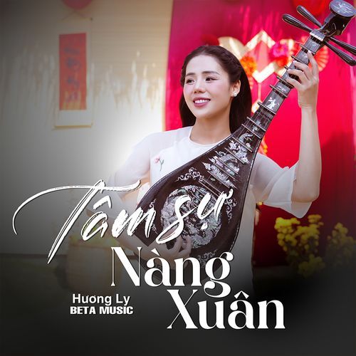 Tâm Sự Nàng Xuân