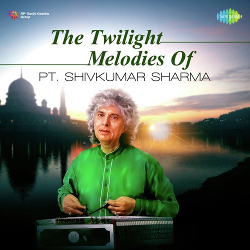 The Twilight Melodies Of Pt. Shivkumar Sharma