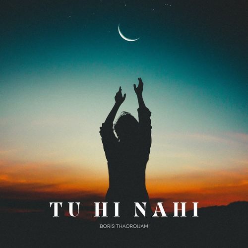 Tu Hi Nahi