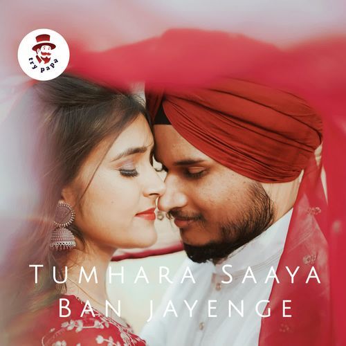 Tumhara Saaya Ban Jayenge