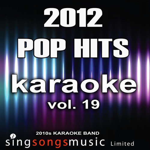 2012 Karaoke Pop Hits, Vol. 19