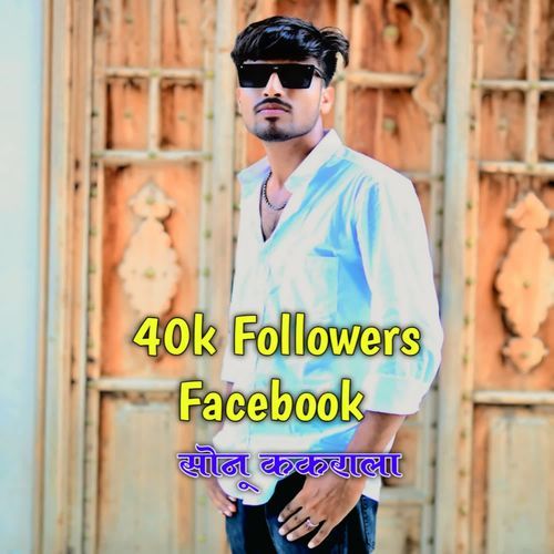 40k Followers Sonu kakrala
