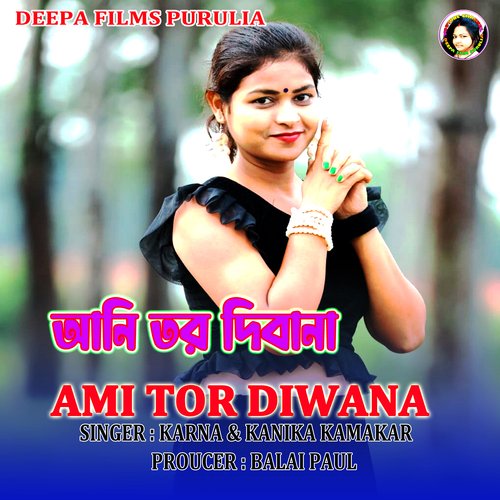 AMI TOR DIWANA