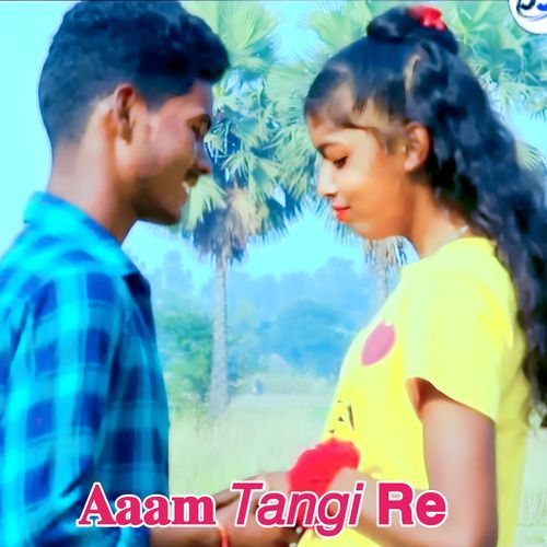 Aam Tangi Re