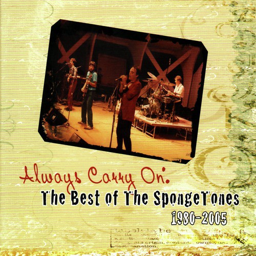 Always Carry On: The Best If the Spongetones 1980-2005