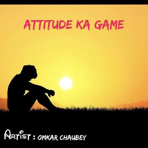 Attitude Ka Game