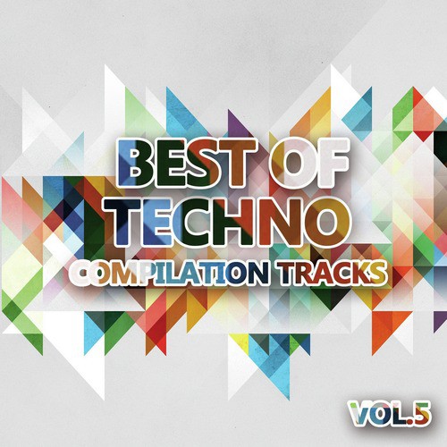 Best of Techno Vol. 5 (Compilation Tracks)