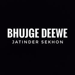Bhujge Deewe