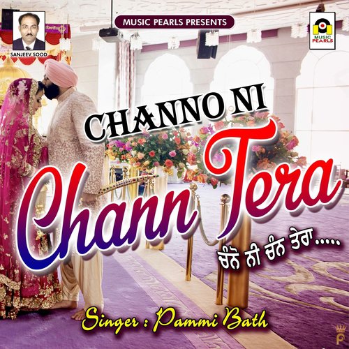 Channo Ni Chann Tera