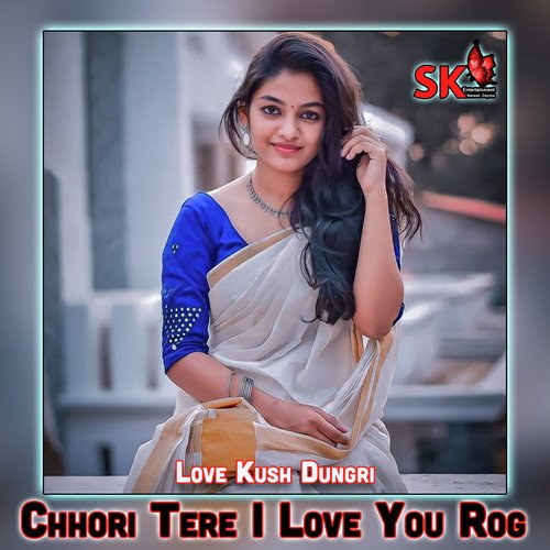 Chhori Tere I Love You Rog