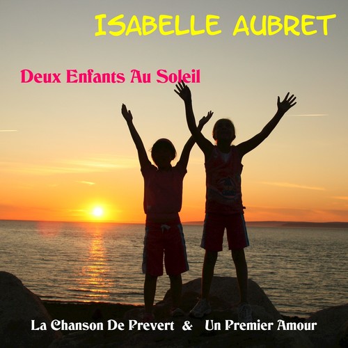 Deux Enfants Au Soleil Lyrics - Isabelle Aubret - Only on JioSaavn