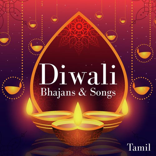 Diwali - Bhajans and Songs - Tamil