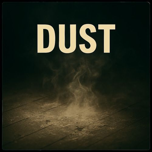Dust