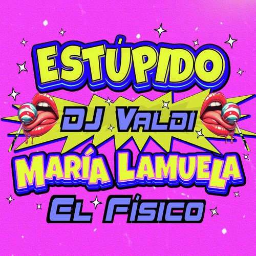 ESTÚPIDO