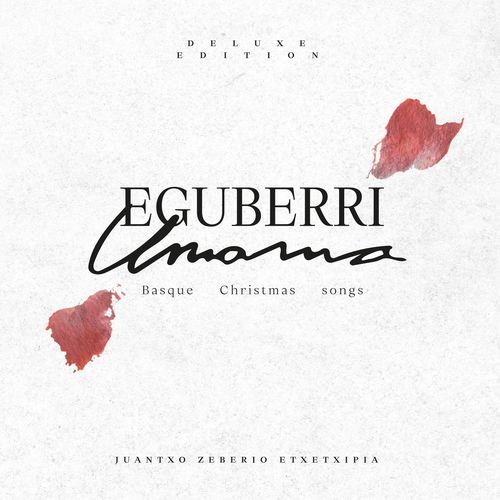 Eguberri Umama (Basque Christmas Songs)  Deluxe edition (Versión De luxe 7 pistas nuevas)