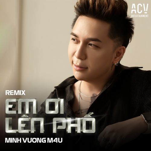 Em Ơi Lên Phố (Domino Remix)_poster_image