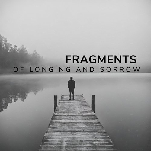 Fragments of Longing and Sorrow_poster_image