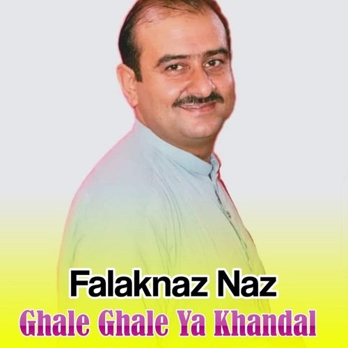 Ghale Ghale Ya Khandal