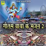 Gotam Baba Ke Bhajan, Pt. 2