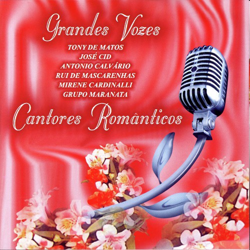 Grandes Vozes - Cantores Românticos