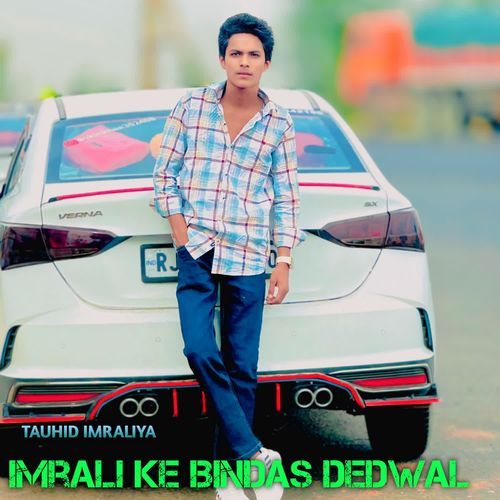 Imrali Ke Bindas Dedwal