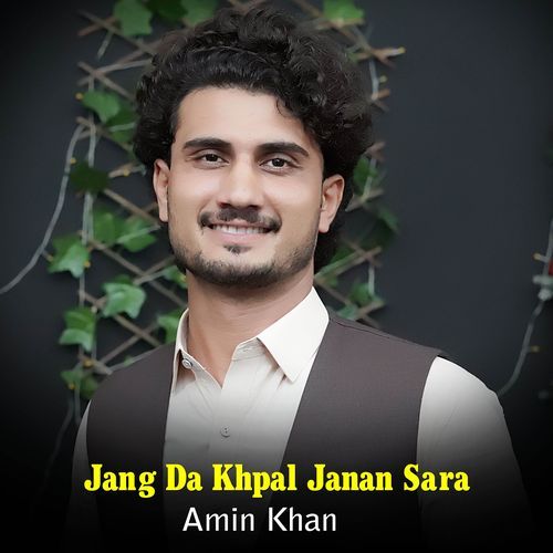 Jang Da Khpal Janan Sara