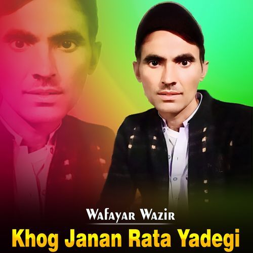 Khog Janan Rata Yadegi