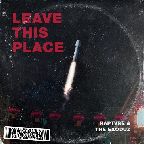 Leave This Place (feat. The Exoduz)