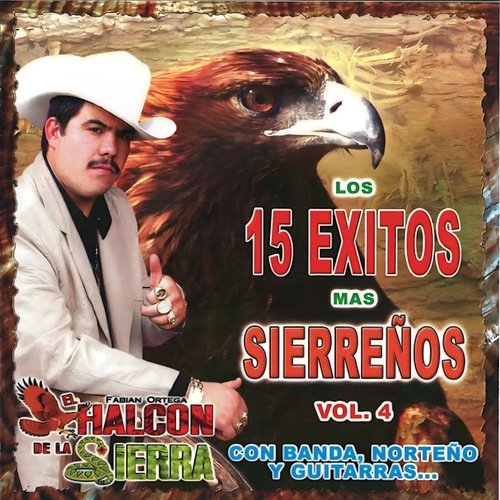 Los 15 Exitasos Mas Sierreños (Vol.4)