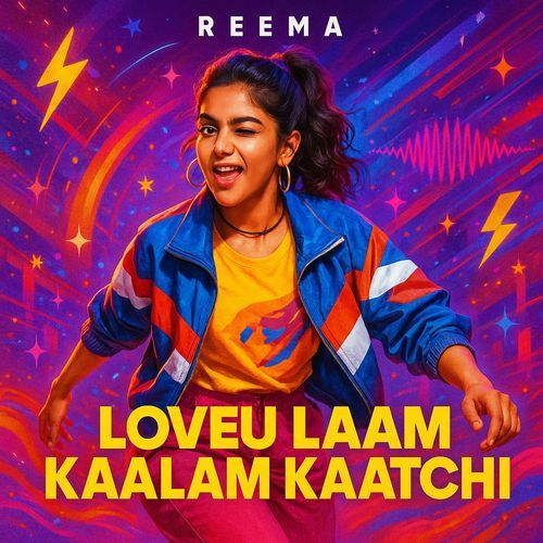 Loveu Laam Kaalam Kaatchi