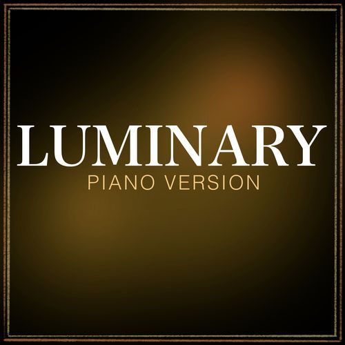 Luminary (Piano Version)
