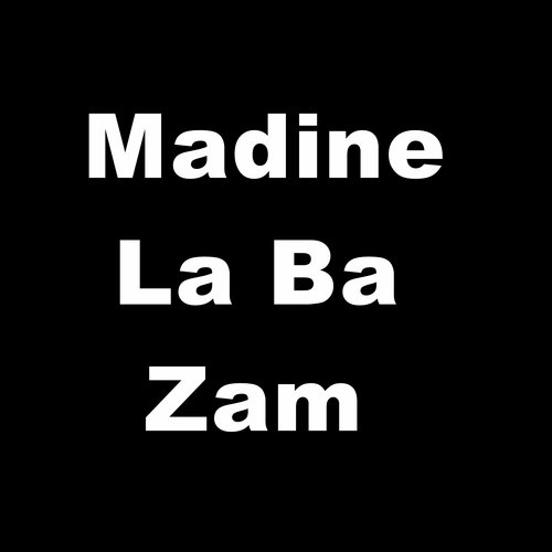 Madine La Ba Zam