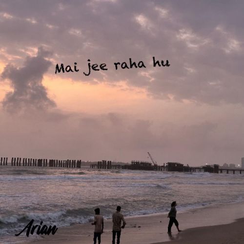 Mai Jee Raha hu