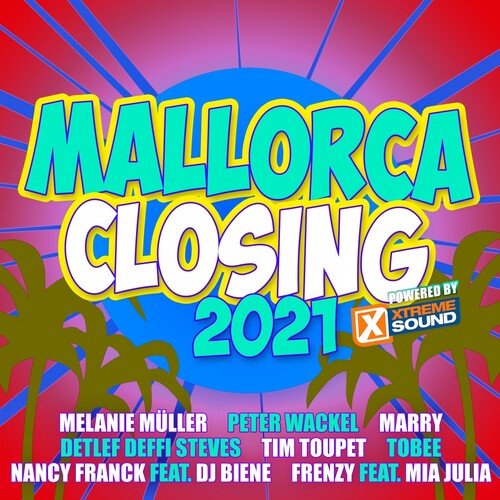 Mallorca Closing 2021 Powered by Xtreme Sound