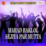 Marad Baklol Sejiya Par Mutta