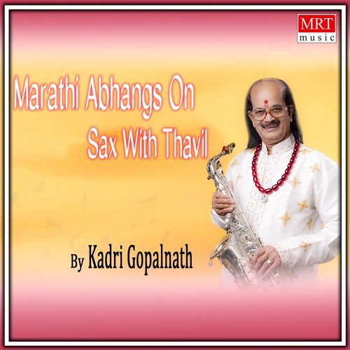 Marathi Abhangs On Sax With Thavil (Instrumental)