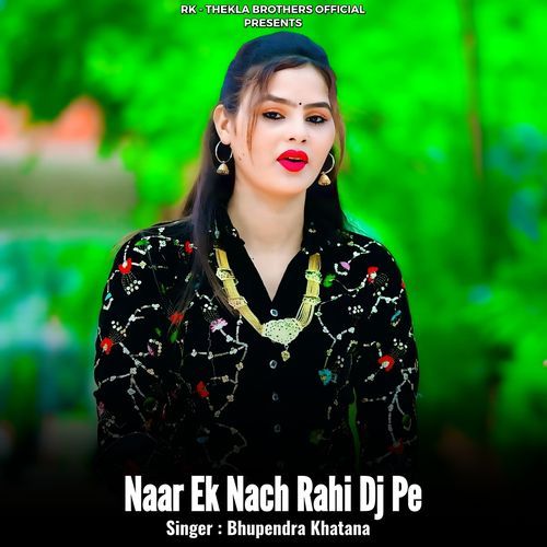 Naar Ek Nach Rahi DJ Pe