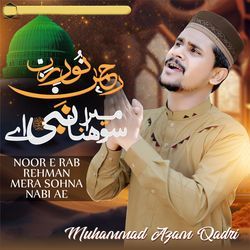 Noor E Rab Rehman Mera Sohna Nabi Ae-Jz8uAkJ2fEs