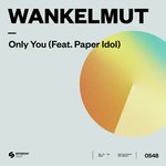 Only You (feat. Paper Idol)