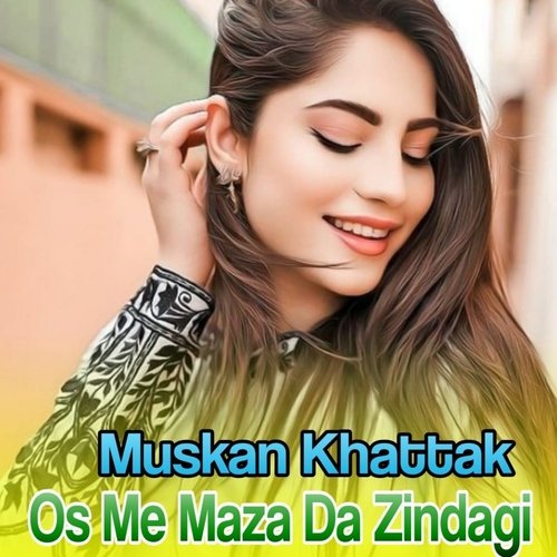 Os Me Maza Da Zindagi