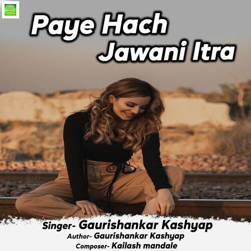 Paye Hach Jawani Itra